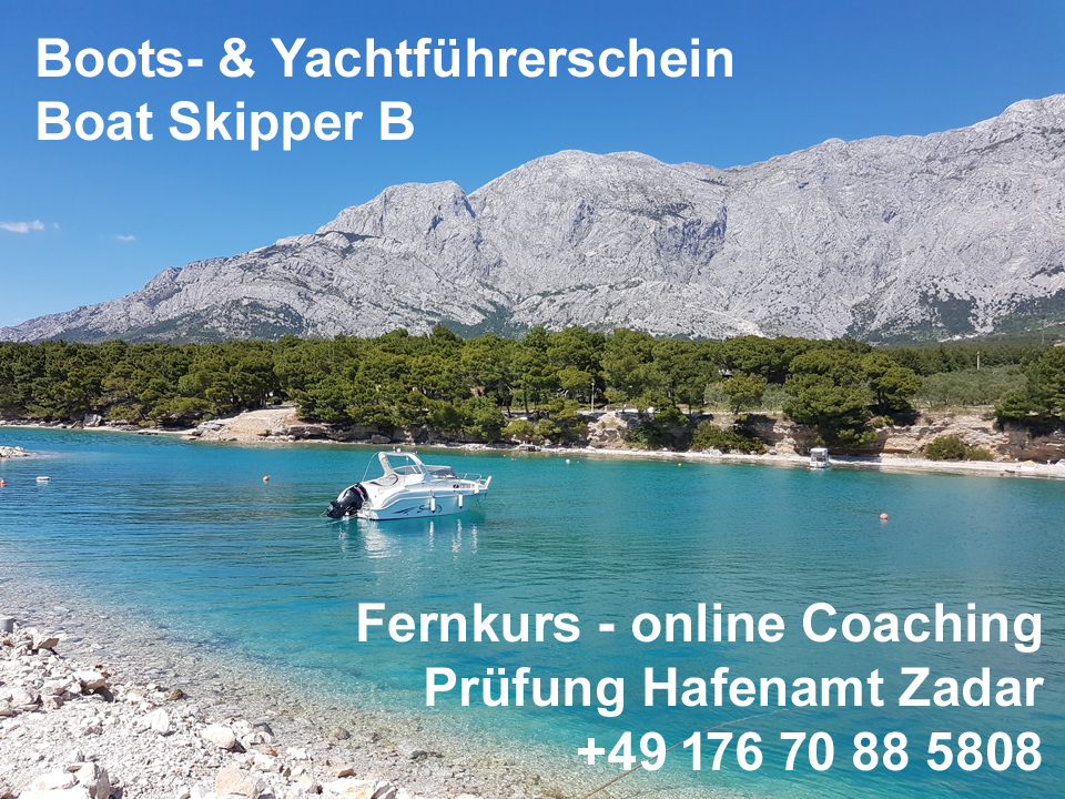 Kstenpatente Kroatien online - Bootsfhrerschein Boat Skipper A und Yachtfhrerschein Boat Skipper B inklusive Funk