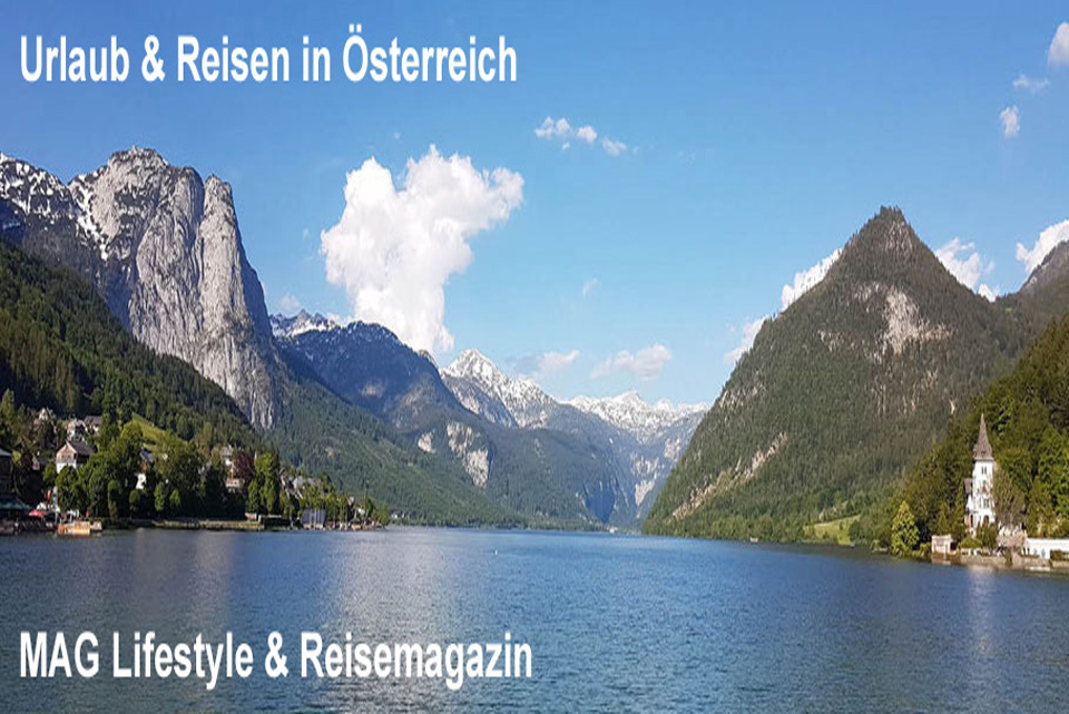 Urlaub und Reisen in sterreich - MAG Lifestyle & Reisemagazin